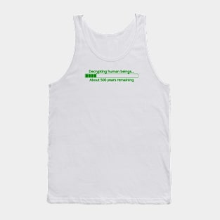 Decrypting human beings Tank Top